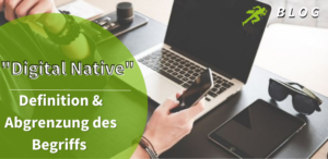 Was ist ein Digital Native?