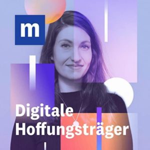 Deutschlands digitale Hoffnungsträger Podcast
